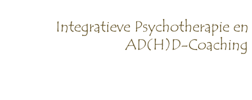 Integratieve Psychotherapie en AD(H)D-Coaching